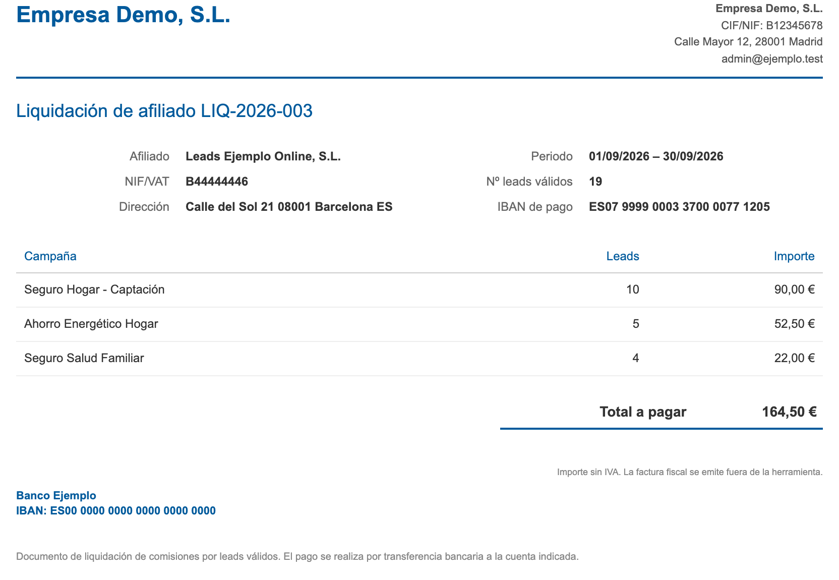 El documento de una liquidación para imprimir o guardar en PDF: los datos de tu empresa arriba, los del afiliado y el periodo, las ventas agrupadas por campaña, el total a pagar y, al pie, los datos bancarios de tu empresa.