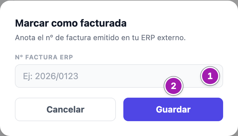 Ventana «Marcar como facturada» con el campo «Nº factura ERP» (1) y el botón «Guardar» (2), sin enviar.