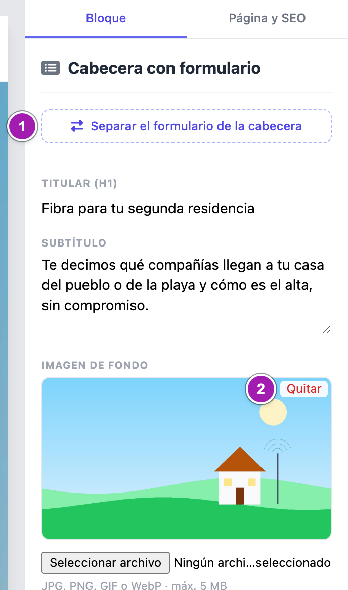Panel «Bloque» de la «Cabecera con formulario»: el botón «Separar el formulario de la cabecera» (1), los textos del titular y el subtítulo, y la imagen de fondo con su «Quitar» (2).