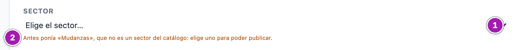 Campo «Sector» de un portal antiguo: el desplegable en «Elige el sector…» (1) y la nota que dice qué ponía antes y que hay que elegir un sector del catálogo para poder publicar (2).