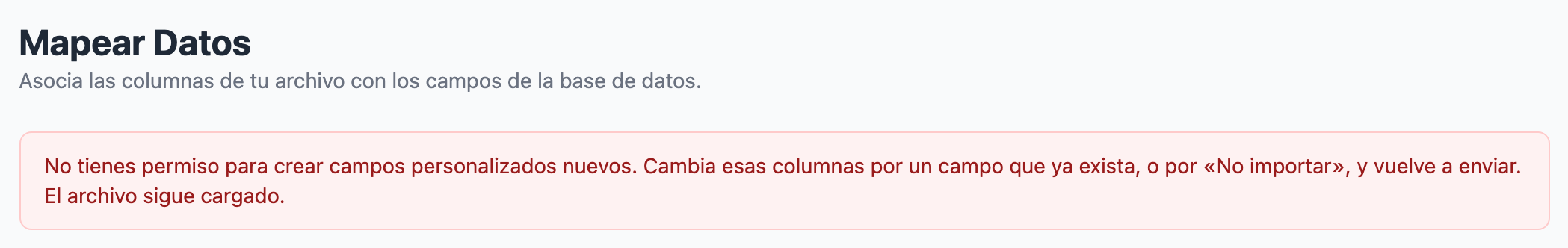 Paso 2 del importador con el aviso en rojo que sale al pedir un campo nuevo sin permiso para crear campos personalizados.