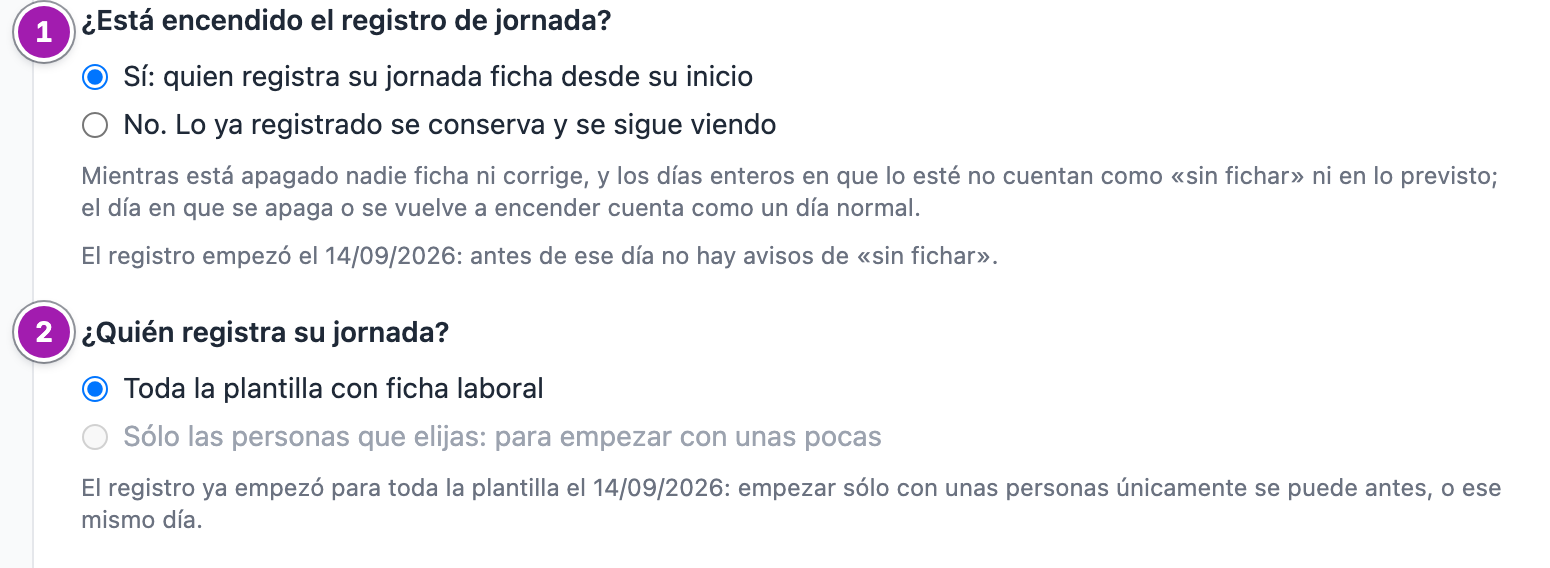 Las dos primeras preguntas de Configuración › Registro de jornada: «¿Está encendido el registro de jornada?» con «Sí» marcado (1) y «¿Quién registra su jornada?» con «Toda la plantilla con ficha laboral» marcada y «Sólo las personas que elijas» desactivada, porque el registro ya empezó para toda la plantilla (2).