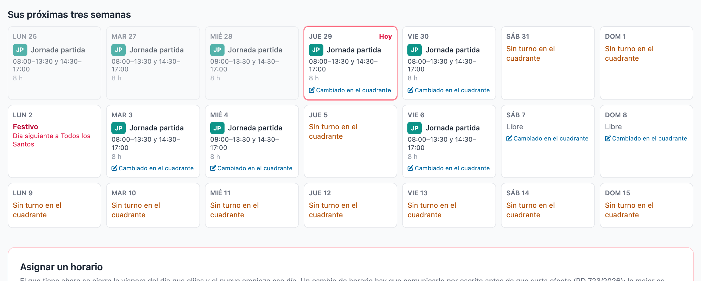 Las tres semanas de Luis Pardo en su ficha de horario: los días anteriores con el turno de su horario de antes, y desde que va por cuadrante, los días con turno marcados «Cambiado en el cuadrante» y los que nadie ha rellenado como «Sin turno en el cuadrante».