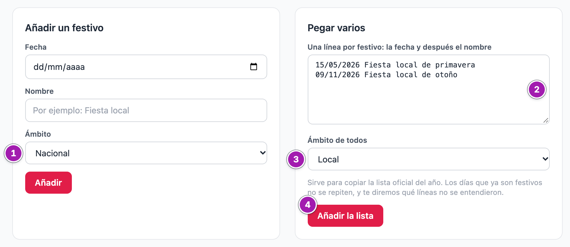 Los dos formularios de abajo de Festivos: «Añadir un festivo», con su desplegable de ámbito (1), y «Pegar varios», con dos fiestas locales escritas una por línea (2), el ámbito «Local» para todas (3) y el botón «Añadir la lista» (4).
