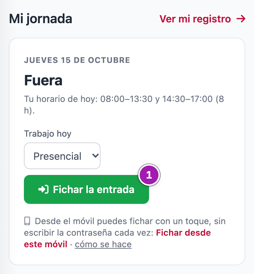 «Mi jornada» en Mi espacio de People, en el móvil, antes de fichar: estado «Fuera» y el botón «Fichar la entrada» (1).