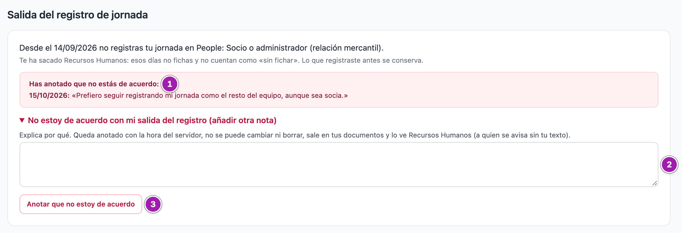 «Salida del registro de jornada» en el registro de la persona sacada: la fecha y el motivo, la nota que ya anotó (1), el desplegable «No estoy de acuerdo con mi salida del registro (añadir otra nota)» abierto con el campo para explicar por qué (2) y el botón «Anotar que no estoy de acuerdo» (3).
