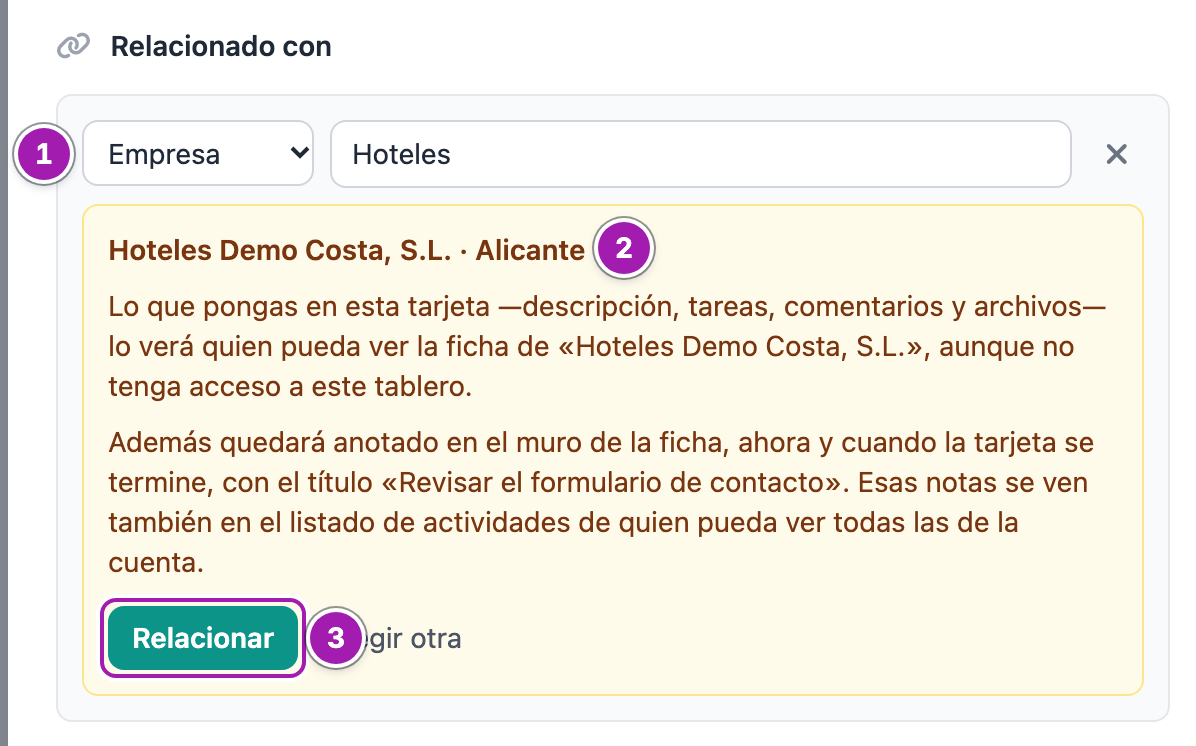 Relacionar una tarjeta con una ficha: el tipo de ficha (1), la búsqueda por el nombre y la empresa elegida (2) con el aviso de lo que se compartirá y de la nota que quedará en su muro, y el botón «Relacionar» (3).